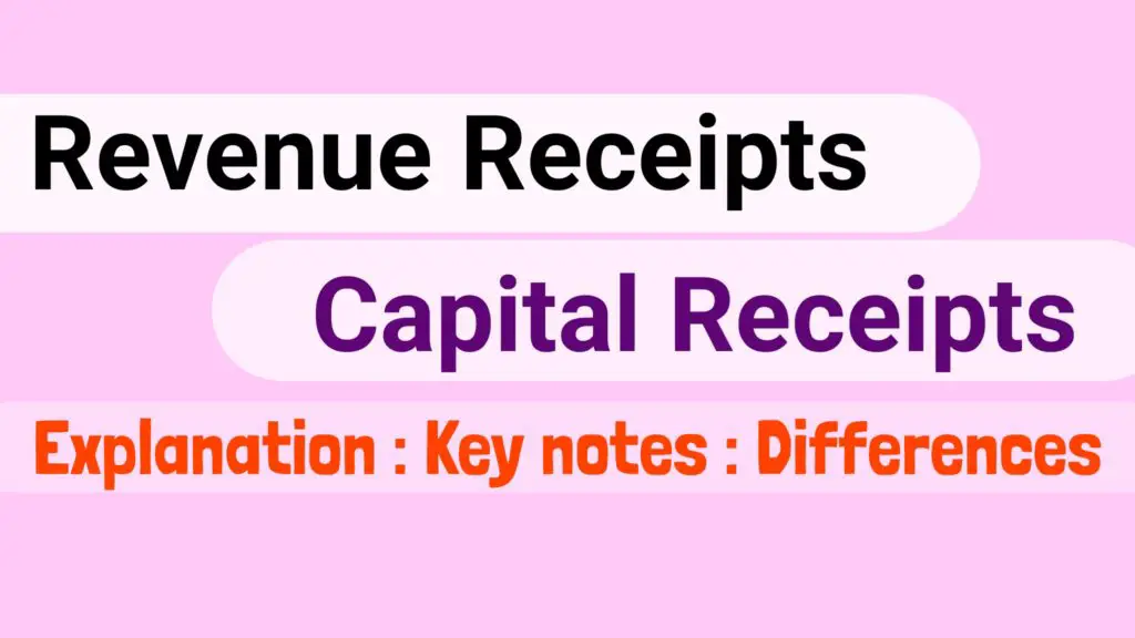 Capital Receipt and Revenue Receipt Explanation Examples Differences