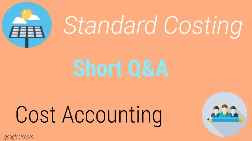 Standard Costing Question Answer