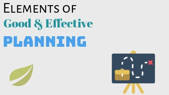 elements of good and effective planning