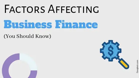 factors affecting business finance