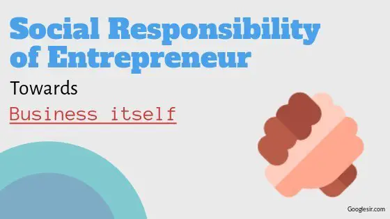 social responsibility of entrepreneur towards business