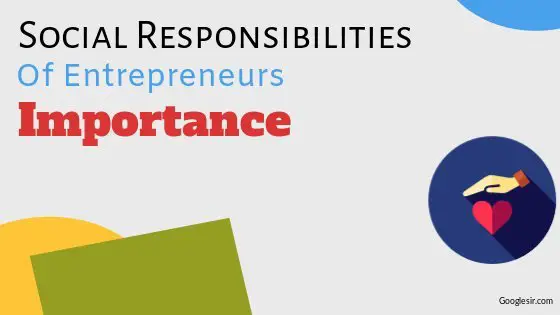 Importance of Social Responsibilities of Entrepreneurs