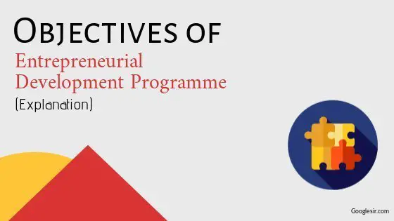 Objectives of Entrepreneurial Development Programmes