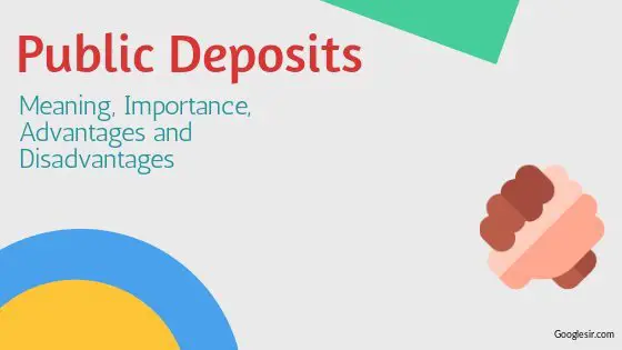 advantages and disadvantages of public deposits