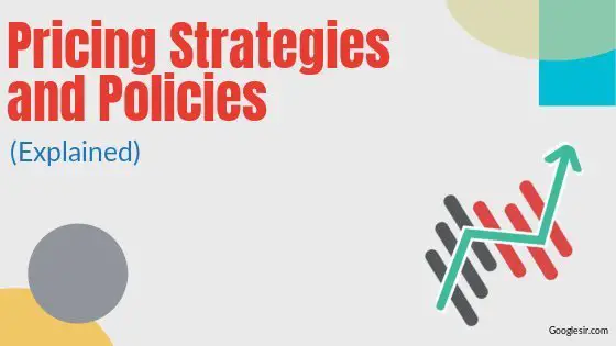 Strategies & Policies of Pricing in Marketing