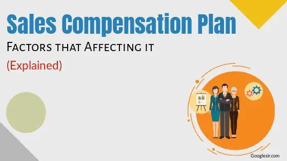 factors determining the sales compensation plan
