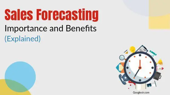 benefits and importance of sales forecasting