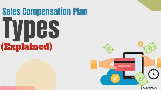 Types of Sales Compensation Plans