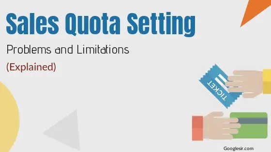 limitations or problems in setting sales quota