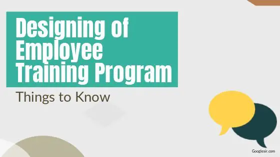 things to know when designing an employee training program
