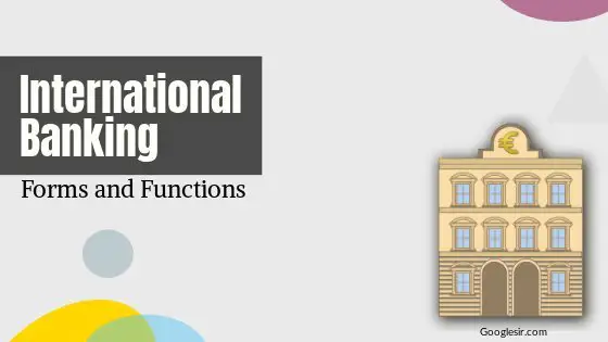 forms and functions of international banking