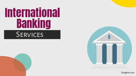 services provided by international banking