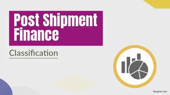 types of post shipment finance in exports