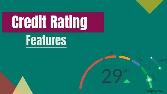 features of credit rating