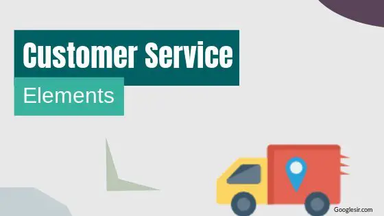 elements of customer service