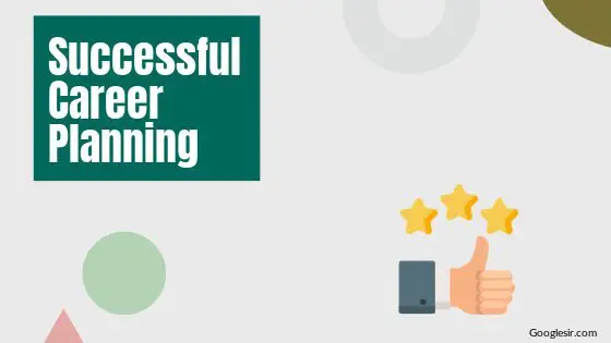 essential characteristics of successful career planning