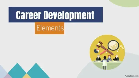 What are the Elements of Career Development