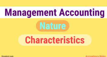 Management Accounting - Nature and Characteristics