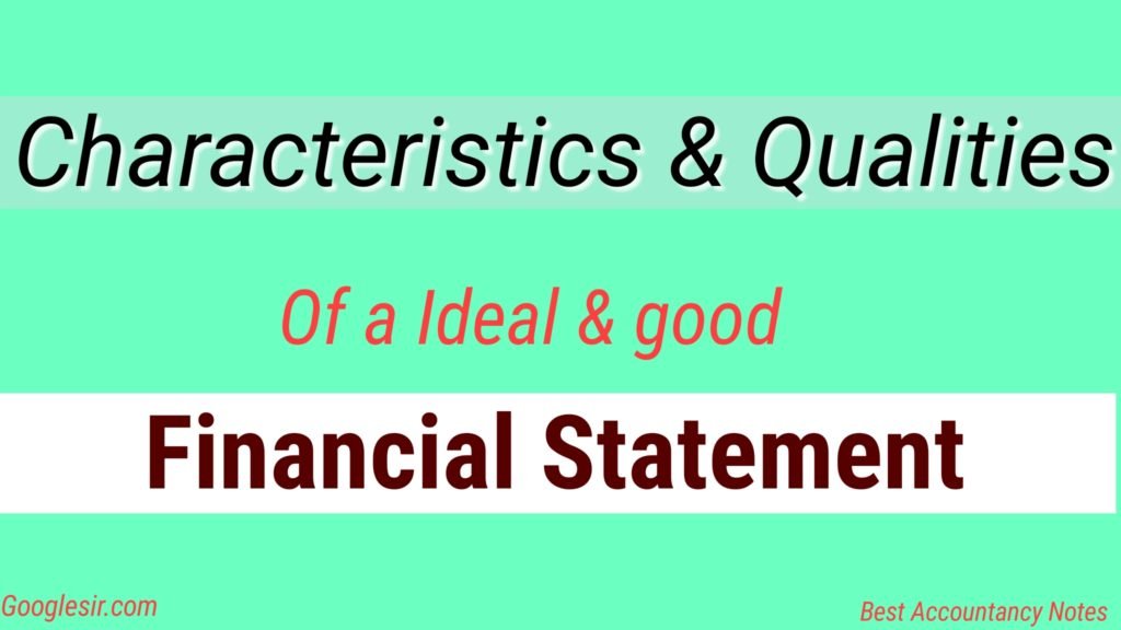 features of financial statements features of financial statements