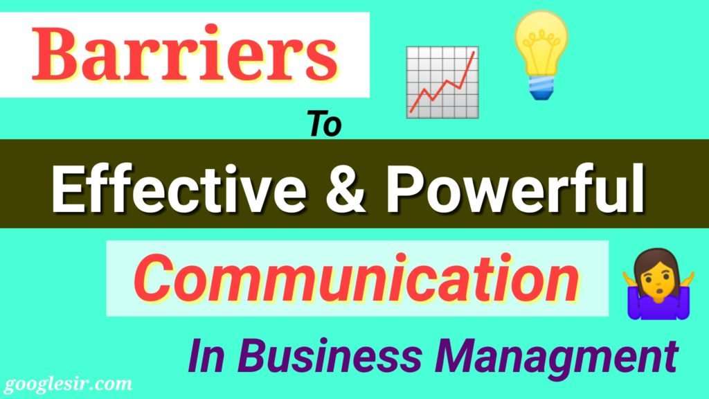 common barriers of effective business communication