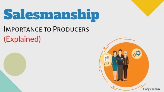 Importance of Salesmanship to Producers