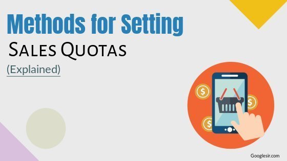 methods of setting sales quota methods of setting sales quota