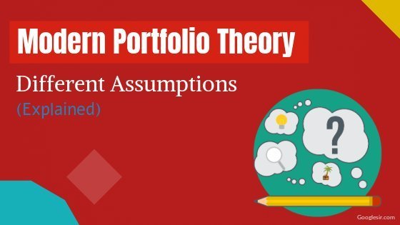 key assumption of modern portfolio theory