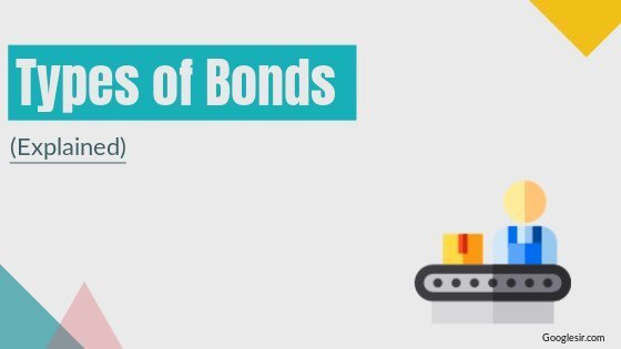 different types of bonds different types of bonds