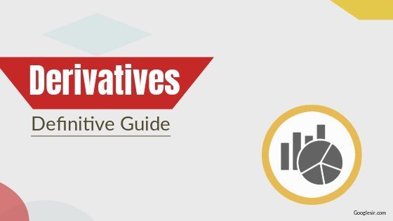 What is derivatives and its types with examples? What is derivatives and its types with examples?