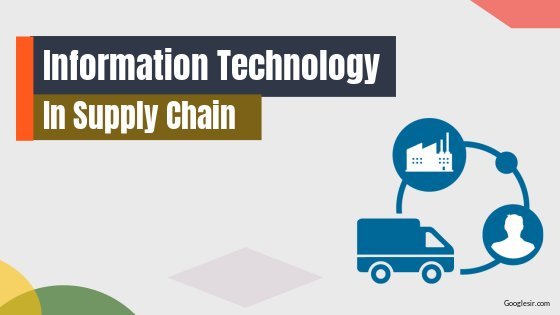 importance of information technology in supply chain management importance of information technology in supply chain management