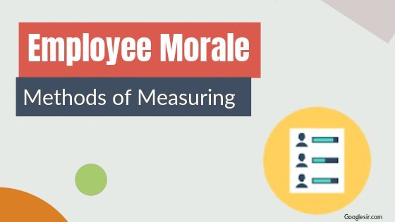 measurement of employee morale measurement of employee morale
