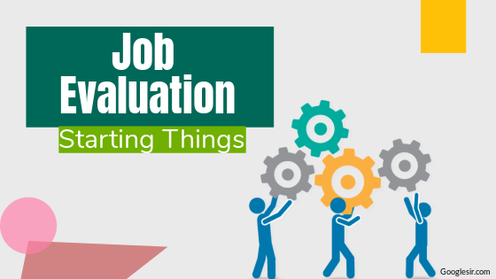 Things to Know Before Starting a Job Evaluation Process Things to Know Before Starting a Job Evaluation Process