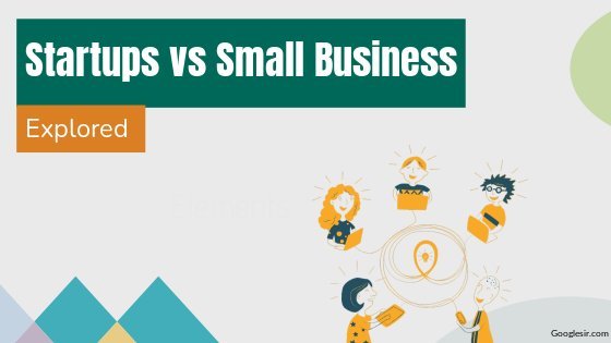 difference between small business and startup difference between small business and startup