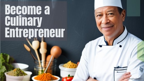 how to become a culinary entrepreneur
