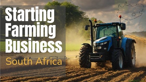 how to start farming business in south africa
