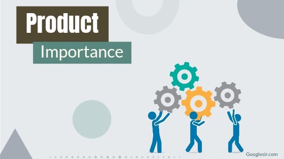 importance of product