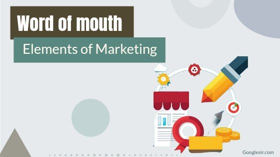 elements of word of mouth marketing
