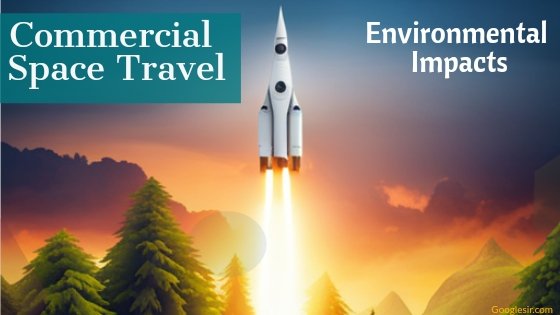 environmental impact of commercial space travel