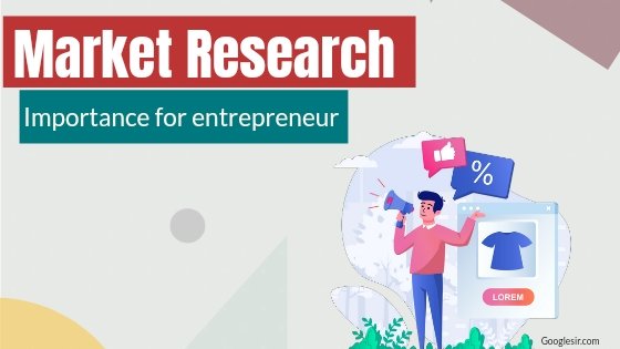 importance of market research to an entrepreneur