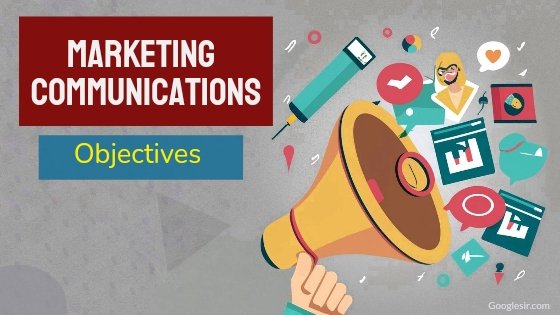 objectives of marketing communication